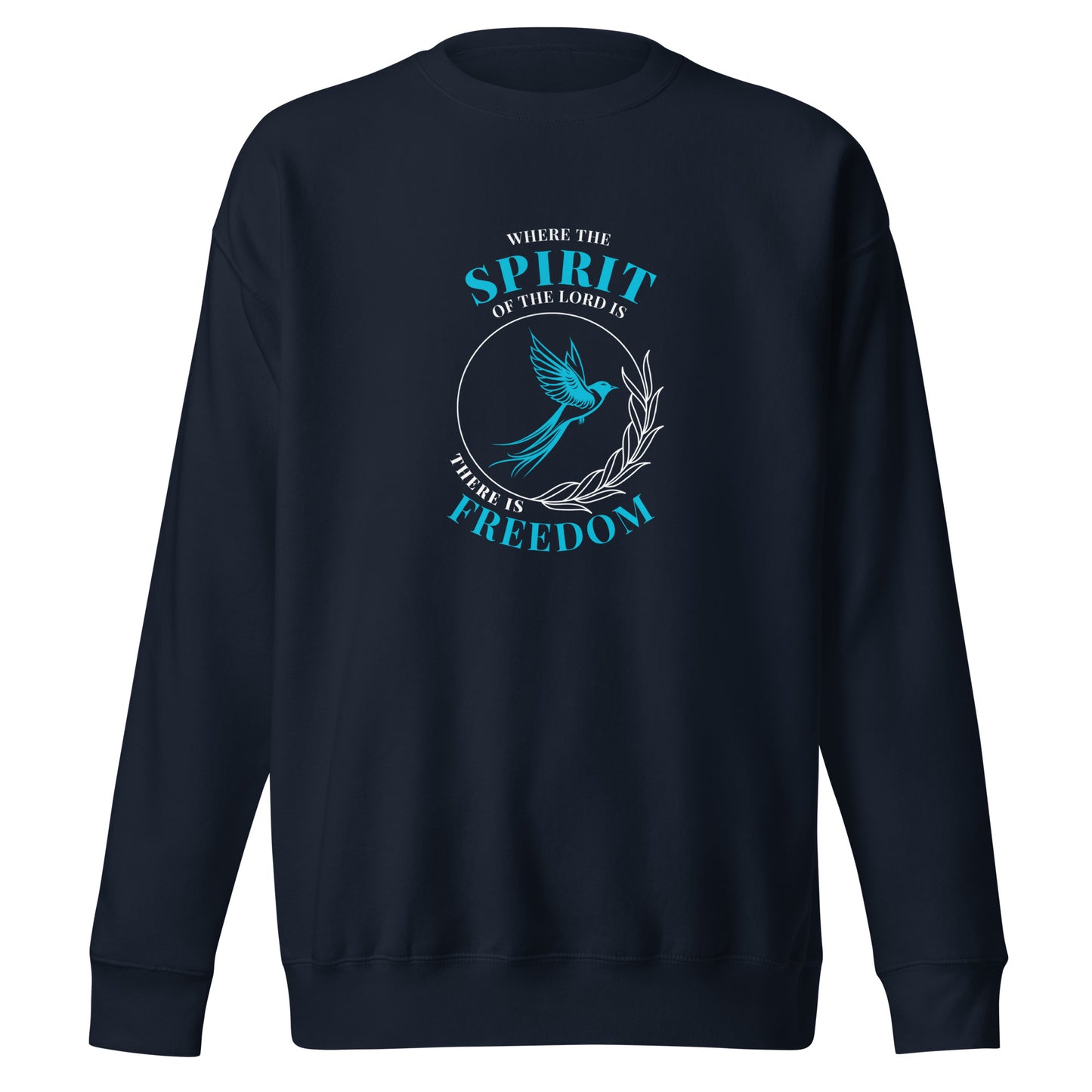 Unisex Premium Sweatshirt - Spirit of the Lord = Freedom