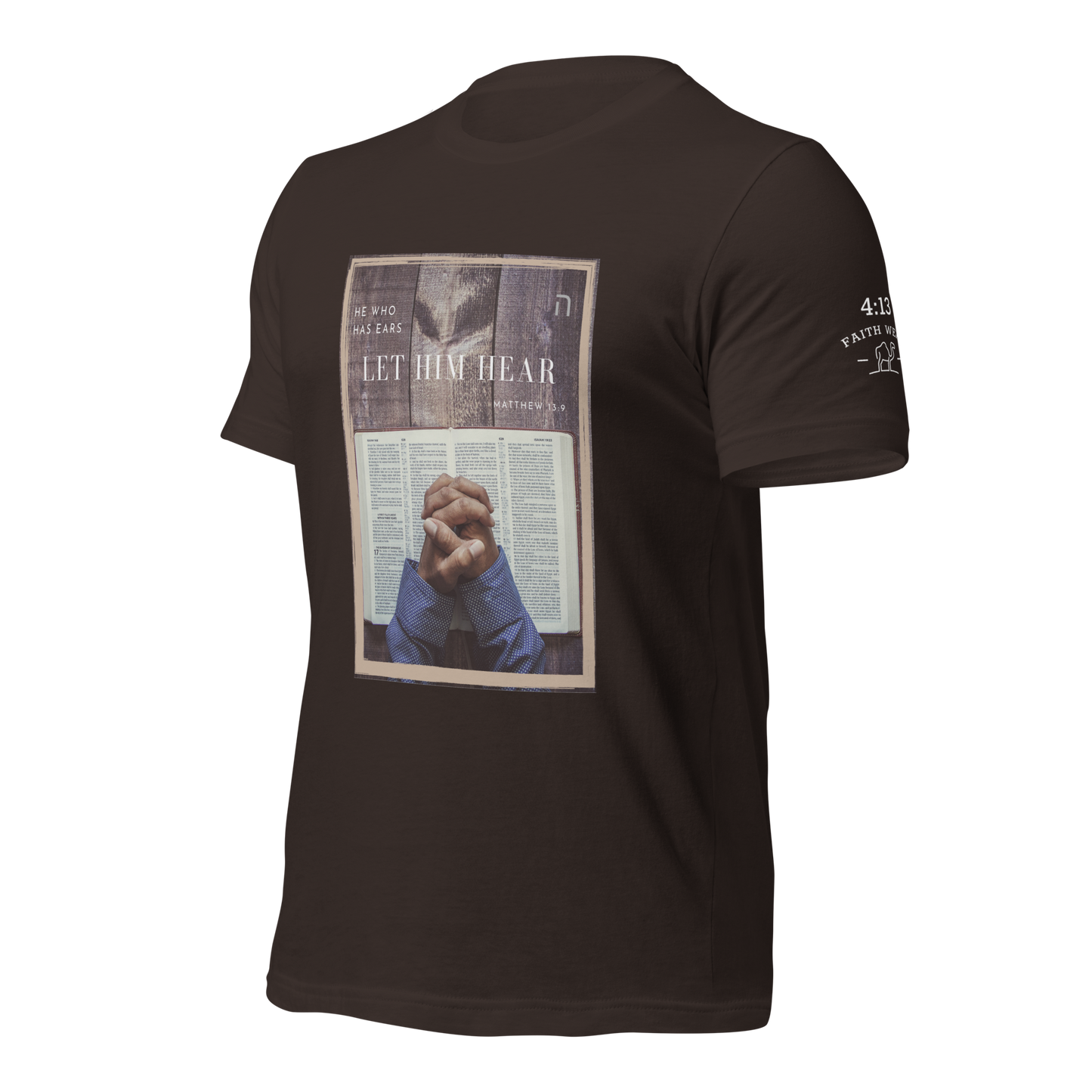 Let Him Hear - Unisex Shirt (Matt 13:9)